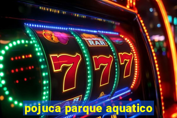 pojuca parque aquatico